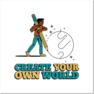 Create Your Own World Posters and Art